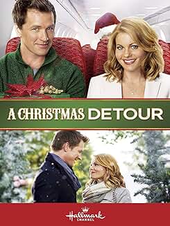 CHRISTMAS DETOUR, A (Hallmark 11/28/15) Candace Cameron Bure, Paul Greene, Sarah Strange, David James Lewis