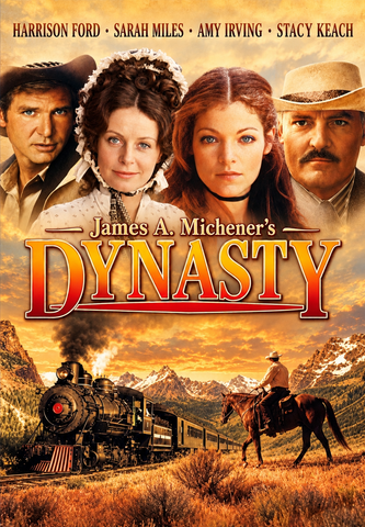 JAMES A. MICHENER'S DYNASTY (NBC 3/13/76) Sarah Miles, Stacy Keach, Harrison Ford, Amy Irving, Charles Weldon, Gerrit Graham, Stanley Clay, Tony Swartz, John Carter
