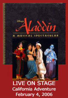 DISNEY’S ALADDIN: A MUSICAL SPECTACULAR (DCA 2/4/06) EXTREMLY RARE!!!
