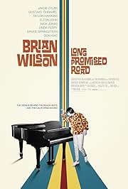 BRIAN WILSON: LONG PROMISED ROAD (2021) Brian Wilson, Jason Fine, Bruce Springsteen, Elton John, Linda Perry, Al Jardine, Don Was, Carnie Wilson