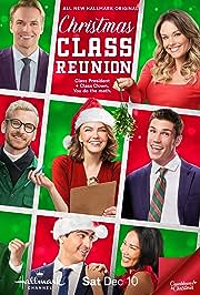 CHRISTMAS CLASS REUNION (HALLMARK 12/10/22) Aimee Teegarden, Tanner Novlan, Dejan Loyola, Maya Ford, Stephanie Bennett, Marshall Williams, Dylan Archambault, Andy Thompson