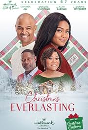 CHRISTMAS EVERLASTING (HALLMARK 11/24/18) Tatyana Ali, Dondré Whitfield, Dennis Haysbert, Patti LaBelle, Amanda Brooks, Alyshia Ochse, Shi Ne Nielson, Jaida-Iman Benjamin, Richard Garner