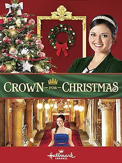 CROWN FOR CHRISTMAS (Hallmark 11/27/15) Danica McKellar, Rupert Penry-Jones, Ellie Botterill