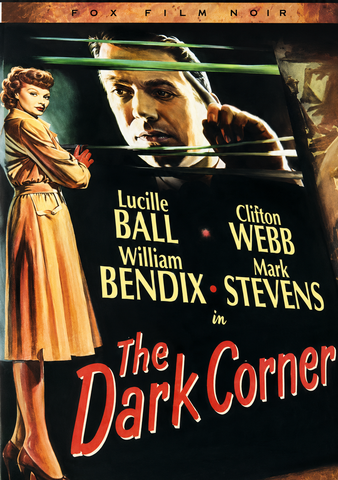 DARK CORNER, THE (MP 1946) Lucille Ball, Mark Stevens, Clifton Webb, William Bendix, Kurt Kreuger, Cathy Downs, Reed Hadley, Constance Collier, Eddie Heywood, Isabel Randolph