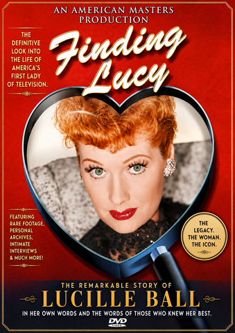 FINDING LUCY - THE DEFINITIVE BIOGRAPHY (PBS 12/3/00) Lucille Ball, Carol Burnett, Fran Drescher, Desi Arnaz, Dick Martin