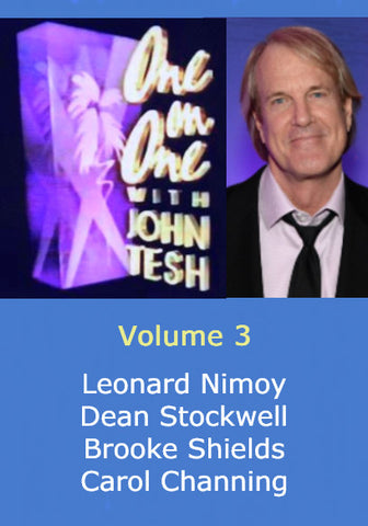 ONE ON ONE WITH JOHN TESH - DISC 3 (1991-92 NBC Daytime) (Leonard Nimoy, Dean Stockwell, Brooke Shields, Carol Channing)