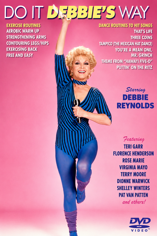 DEBBIE REYNOLDS: DO IT DEBBIE'S WAY (1983) OUT OF PRINT!!! HARD TO FIND!!! Debbie Reynolds, Teri Garr, Florence Henderson, Rose Marie, Virginia Mayo, Terry Moore, Dionne Warwick, Shelley Winters, Pat Van Patten