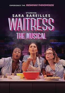WAITRESS: THE MUSICAL (2023) Sara Bareilles, Drew Gehling, Charity Angél Dawson, Caitlin Houlahan, Eric Anderson, Dakin Matthews, Christopher Fitzgerald, Joe Tippett