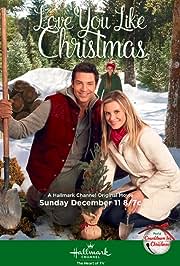 LOVE YOU LIKE CHRISTMAS (HALLMARK 12/11/16) Bonnie Somerville, Brennan Elliott, Madison Brydges, Precious Chong, Richard Waugh