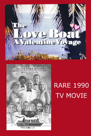 LOVE BOAT, THE: A VALENTINE VOYAGE (CBS-TVM 2/12/90) VERY RARE!!! HARD TO FIND!!! Gavin MacLeod, Bernie Kopell, Ted Lange, Jill Whelan, Ted Shackelford, Joe Regalbuto, Julia Duffy, Roddy Piper, Steve Bond, Kim Johnston Ulrich, Shanna Reed