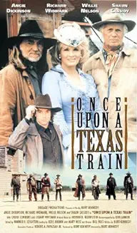 ONCE UPON A TEXAS TRAIN (CBS 1/3/88) EXCELLENT QUALITY!!! Willie Nelson, Richard Widmark, Shaun Cassidy, Chuck Connors, Angie Dickinson, Ken Curtis, Royal Dano, Jack Elam, Gene Evans, Kevin McCarthy, Dub Taylor, Stuart Whitman