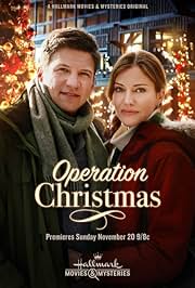 OPERATION CHRISTMAS (HALLMARK 11/20/16) Tricia Helfer, Marc Blucas, Gabrielle Rose, Lisa Durupt, Chelan Simmons, Link Baker, Megan Charpentier, Benjamin Wosk