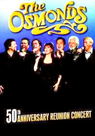 OSMONDS LIVE IN LAS VEGAS, THE: 50TH ANNIVERSARY REUNION CONCERT (PBS 2007)