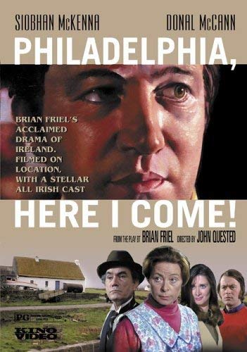 PHILADELPHIA, HERE I COME! (1974) Des Cave, Donal McCann, Siobhan McKenna, Eamon A. Kelly, Fidelma Murphy, Liam Redmond