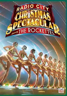 RADIO CITY CHRISTMAS SPECTACULAR FEATURING THE ROCKETTES (2007)