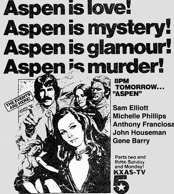 ASPEN - THE COMPLETE SERIES (NBC 1977) Perry King, Sam Elliott, Gene Barry, Roger Davis, Bo Hopkins, Michelle Phillips, Jessica Harper, John Houseman, Joseph Cotton, Anthony Franciosa, Doug Heyes, Jr., John McIntire