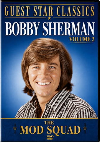 BOBBY SHERMAN – VOLUME 2: THE MOD SQUAD (1972) Bobby Sherman, Peggy Lipton, Clarence Williams III, Michael Cole, Tige Andrews, Judy Strangis, Frank Marth