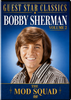 BOBBY SHERMAN – VOLUME 2: THE MOD SQUAD (1972) Bobby Sherman, Peggy Lipton, Clarence Williams III, Michael Cole, Tige Andrews, Judy Strangis, Frank Marth