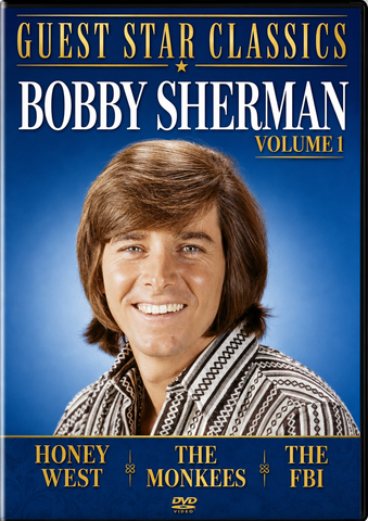 BOBBY SHERMAN – VOLUME 1: HONEY WEST - THE MONKEES - THE FBI