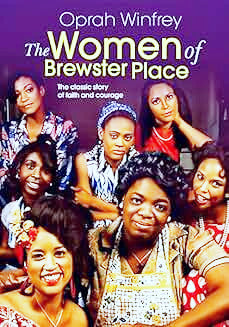 WOMAN OF BREWSTER PLACE, THE & BREWSTER PLACE - THE COMPLETE SERIES (ABC 1989/1990) Oprah Winfrey, Cicely Tyson, Lynn Whitfield, Jackee, Robin Givens, Olivia Cole, Brenda Pressley, Moses Gunn, Paula Kelly, Paul Whitfield