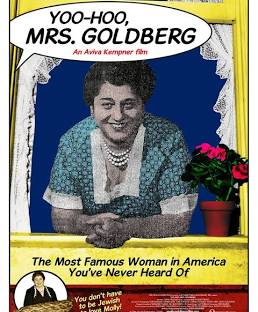 YOO-HO0, MRS. GOLDBERG (2009) Gertrude Berg, Philip Loeb, Ed Asner, Ruth Bader Ginsburg, Gary David Goldberg, Norman Lear, Andrea Roane, Susan Stamberg