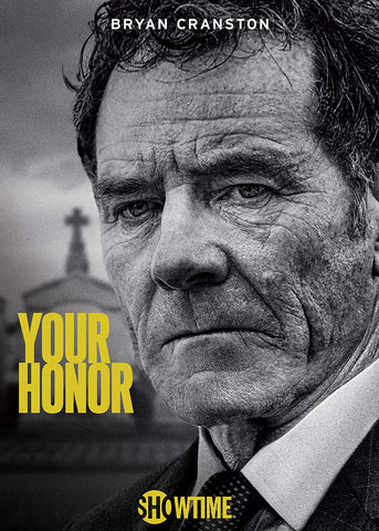 YOUR HONOR – THE COMPLETE SERIES (SHOWTIME 2020-2023) Bryan Cranston, Michael Stuhlbarg, Hope Davis, Isiah Whitlock Jr., Hunter Doohan, Carmen Ejogo, Sofia Black D'Elia, Rosie Perez