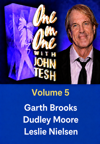 ONE ON ONE WITH JOHN TESH - VOLUME 5 (1991-92 NBC Daytime) Garth Brooks, Dudley Moore, Leslie Nielsen