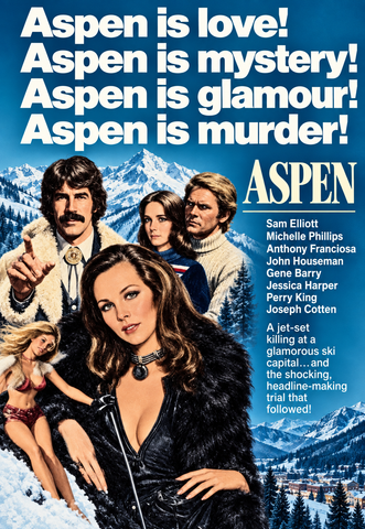 ASPEN - THE COMPLETE SERIES (NBC 1977) Perry King, Sam Elliott, Gene Barry, Roger Davis, Bo Hopkins, Michelle Phillips, Jessica Harper, John Houseman, Joseph Cotton, Anthony Franciosa, Doug Heyes, Jr., John McIntire