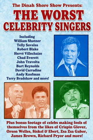 DINAH SHORE SHOW PRESENTS, THE: THE WORST CELEBRITY SINGERS - William Shatner, Telly Savalas, Robert Blake, Hervé Villechaize, Chad Everett, John Travolta, Burt Reynolds, David Carradine, Andy Kaufman, Terry Bradshaw