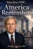 AMERICA REMEMBERS 911 (NBC 9/11/02) Tom Brokaw