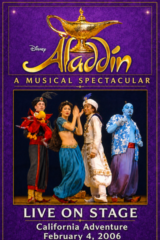 DISNEY’S ALADDIN: A MUSICAL SPECTACULAR (DCA 2/4/06) EXTREMLY RARE!!!