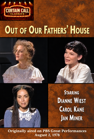 OUT OF OUR FATHERS' HOUSE (PBS 8/2/78) HARD TO FIND!!! Dianne Wiest, Carol Kane, Jan Miner, Maureen Anderman, Kaiula Lee, Jackie Burroughs