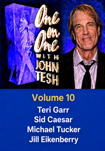 ONE ON ONE WITH JOHN TESH - VOLUME 10 (1991-92 NBC Daytime) Teri Garr, Sid Caesar, Michael Tucker, Jill Eikenberry