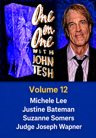 ONE ON ONE WITH JOHN TESH - VOLUME 12 (1991-92 NBC Daytime) Michele Lee, Justine Bateman, Suzanne Somers, Joseph Wapner