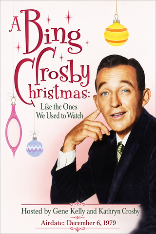 A BING CROSBY CHRISTMAS: LIKE THE ONES WE USED TO WATCH (NBC 12/6/79)