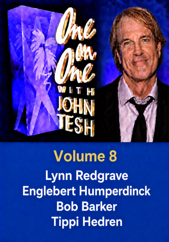 ONE ON ONE WITH JOHN TESH - VOLUME 8 (1991-92 NBC Daytime) Lynn Redgrave, Englebert Humperdinck, Bob Barker, Tippi Hedren