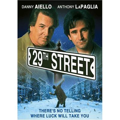 29TH STREET (MP 1991) Anthony LaPaglia, Danny Aiello, Lainie Kazan, Frank Pesce, Robert Forster, Ron Karabatsos, Rick Aiello, Vic Manni, Louie Tucci