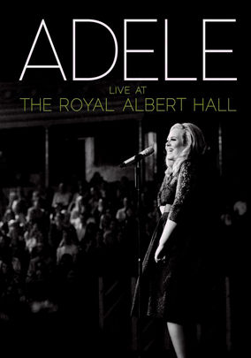 ADELE: LIVE AT THE ROYAL ALBERT HALL (2011) Adele