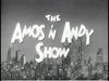 AMOS ‘N ANDY SHOW, THE - THE COLLECTION (CBS 1951-1953) Alvin Childress, Spencer Williams Jr., Tim Moore, Nick Stewart, Johnny Lee, Ernestine Wade