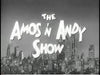 THE AMOS ‘N ANDY SHOW (CBS 1951-1953)