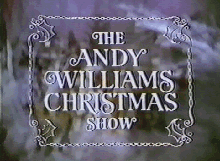 THE ANDY WILLIAMS 1969 CHRISTMAS SHOW (NBC 12/20/69)