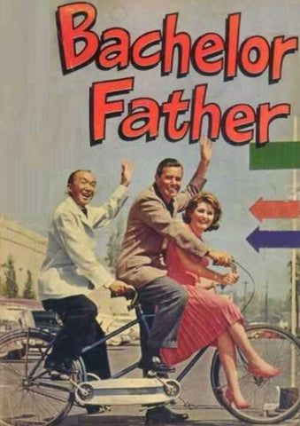 BACHELOR FATHER (CBS 1957-1959, NBC 1959-1961, ABC 1961-1962) John Forsythe, Noreen Corcoran, Sammee Tong