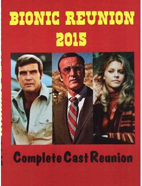 BIONIC REUNION 2015 - Lindsay Wagner, Lee Majors, Richard Anderson