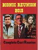 BIONIC REUNION 2015 - Lindsay Wagner, Lee Majors, Richard Anderson