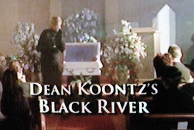DEAN KOONTZ'S BLACK RIVER (FOX-TVM 7/6/01) - Rewatch Classic TV - 1