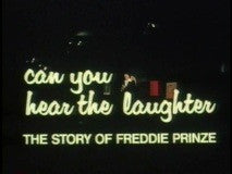 CAN YOU HEAR THE LAUGHTER? THE STORY OF FREDDIE PRINZE (CBS 9/11/79)