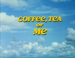 COFFEE, TEA OR ME? (ABC-TVM 9/11/73)