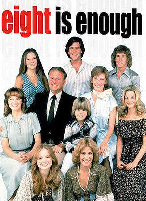 EIGHT IS ENOUGH (ABC 1977-1981) - THE COMPLETE SERIES + 2 REUNION MOVIES - EXCELLENT QUALITY! Dick Van Patten, Betty Buckley, Grant Goodeve, Adam Rich, Connie Needham, Laurie Walters, Susan Richardson, Lani O'Grady, Willie Aames, Dianne Kay, Ralph Macchio