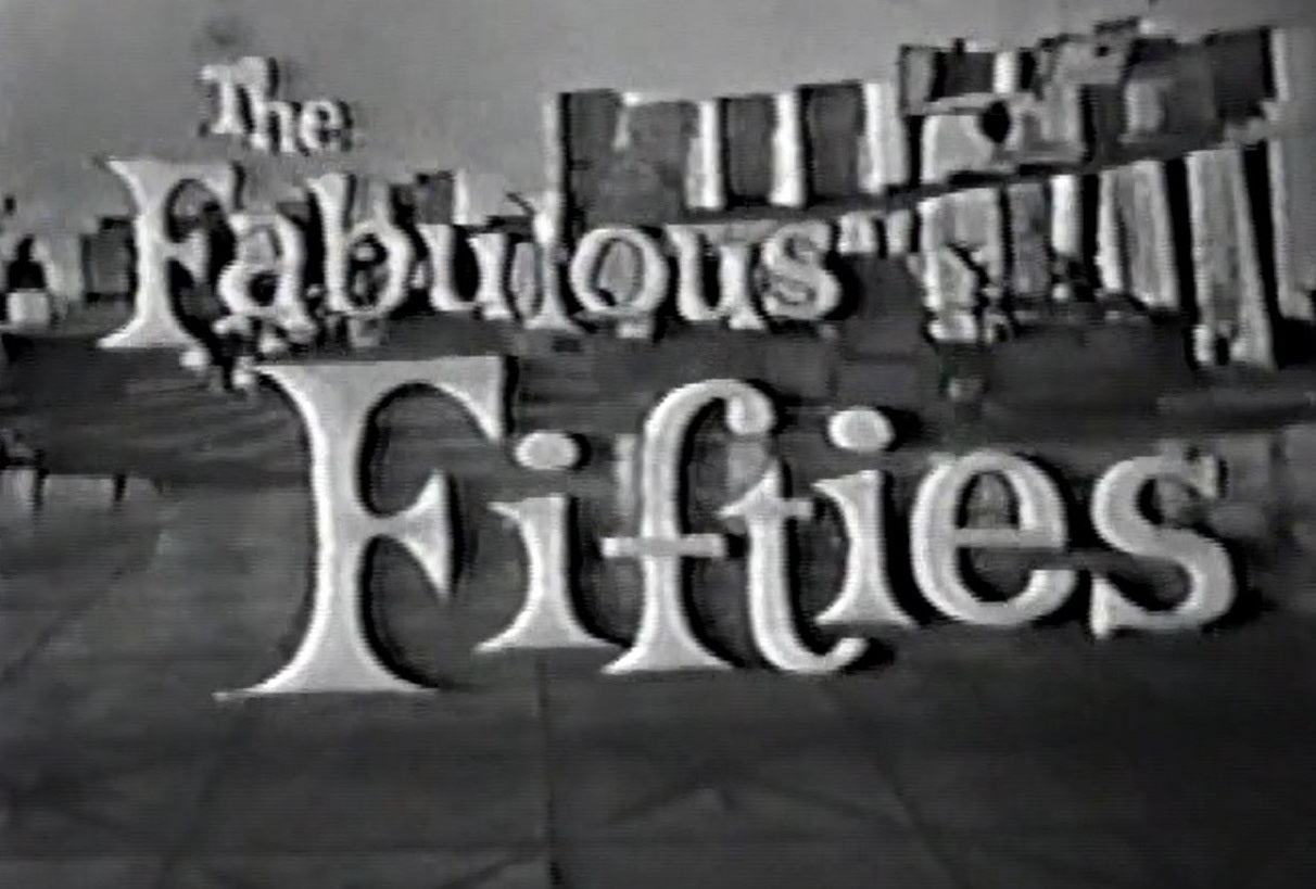Two-hour CBS television special, The Fabulous Fifties aired January 31, 1960. A review of the previous decade through musical and comedy skits, commentary and news clips. Available on DVD from www.RewatchClassicTV.com.