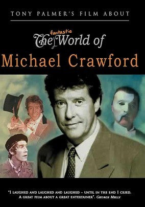FANTASTIC WORLD OF MICHAEL CRAWFORD, THE (2008)